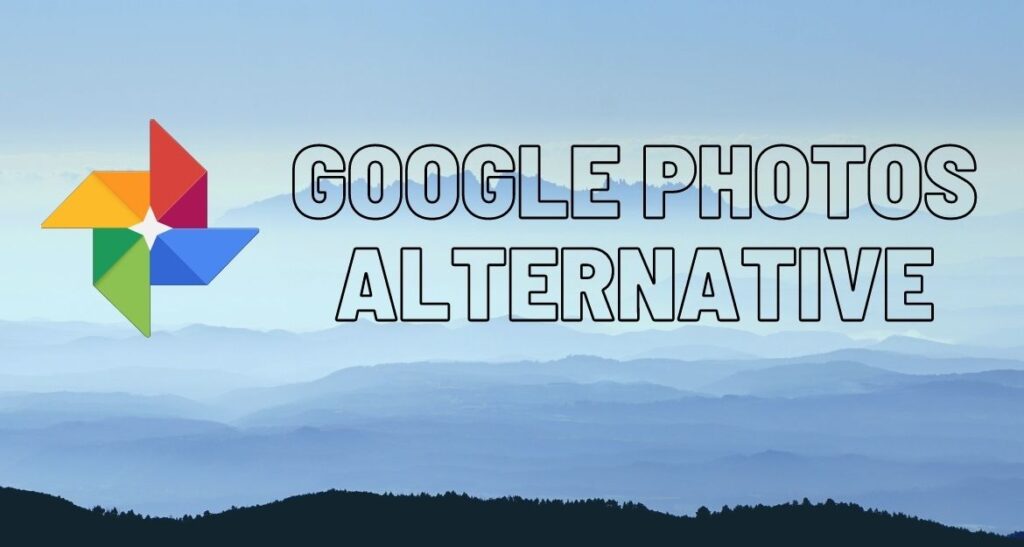The Best Google Photos alternative