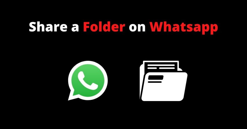 Share a Folder on Whatsapp