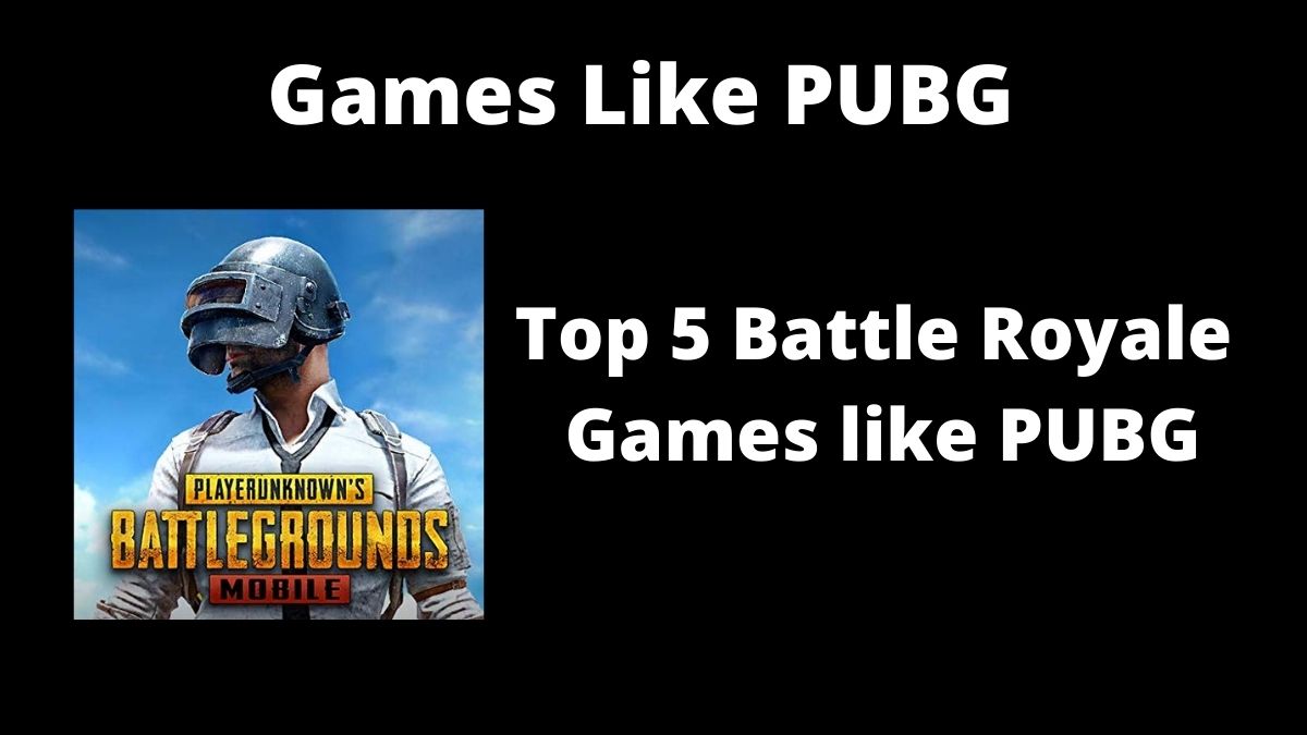 Top 5 Games like PUBG for Android Device - PUBG Alternatives