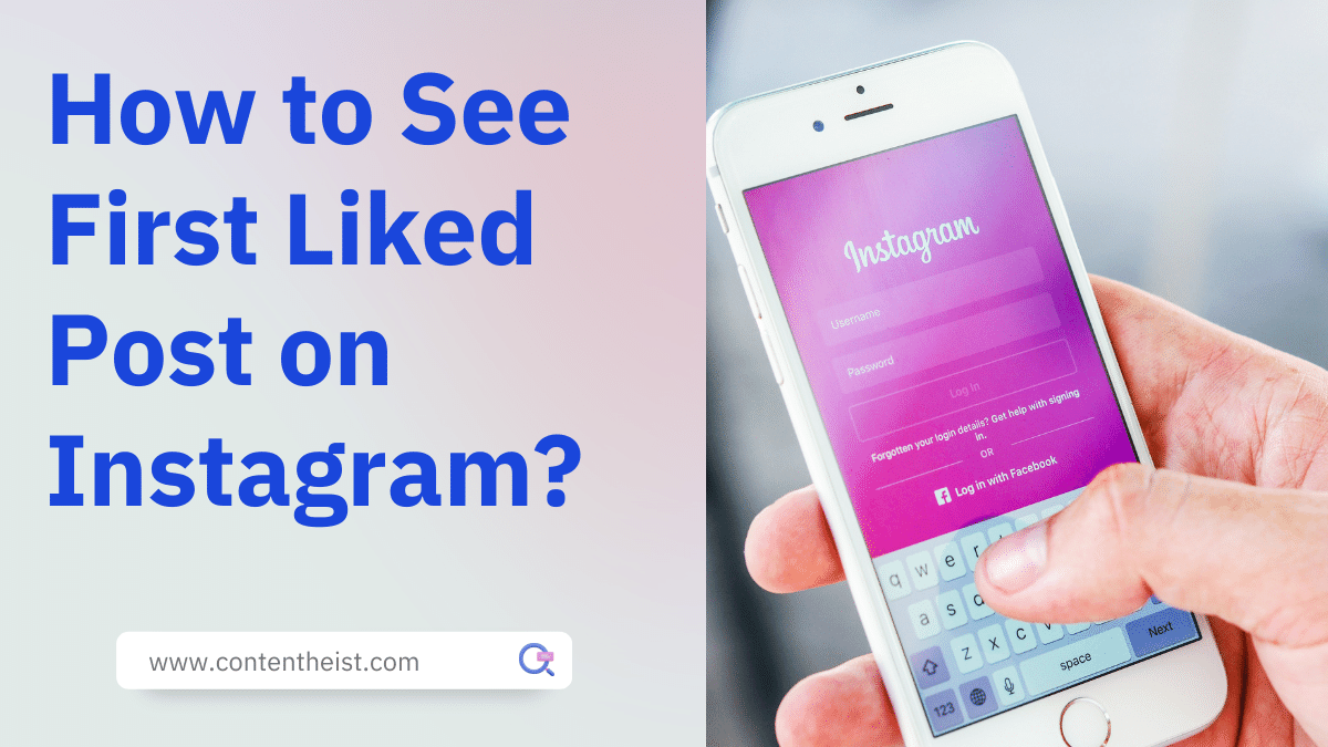 How to See First Liked Post on Instagram?
