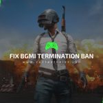 Fix BGMI Termination ban